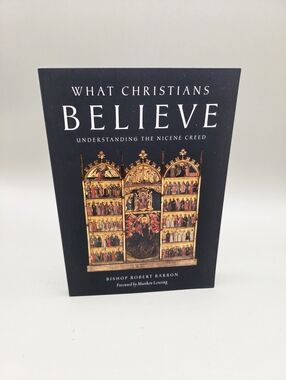 What Christians Believe Paperback Book by Bishop Robert Barron